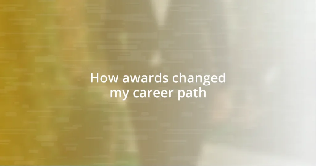 How awards changed my career path