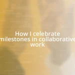 How I celebrate milestones in collaborative work