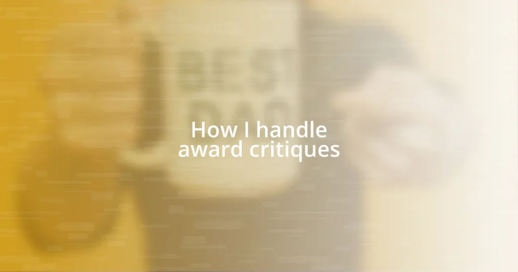 How I handle award critiques