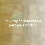 How my collaborative journey unfolds