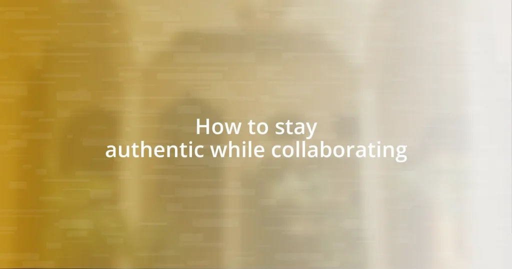 How to stay authentic while collaborating