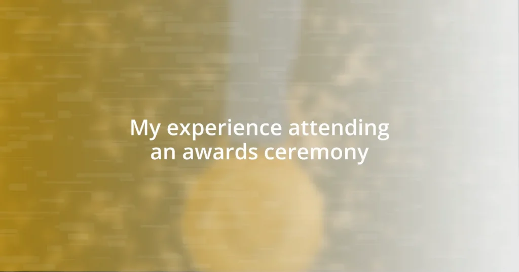 My experience attending an awards ceremony