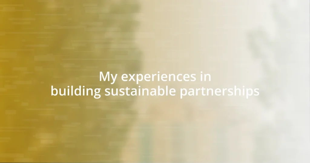 My experiences in building sustainable partnerships