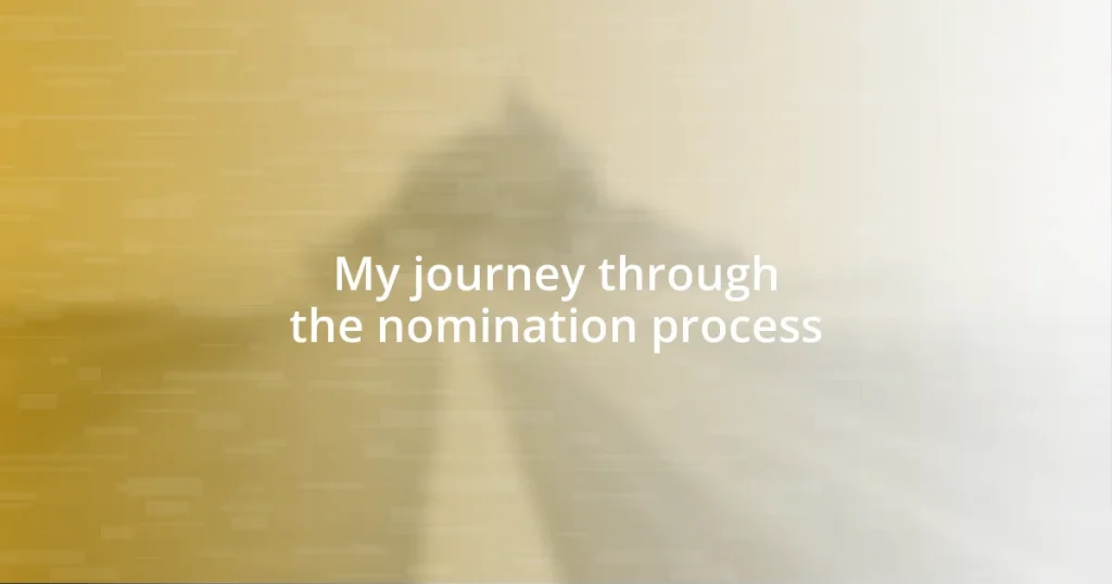 My journey through the nomination process