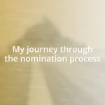 My journey through the nomination process