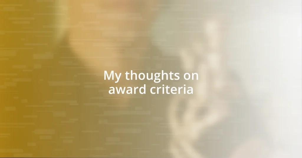 My thoughts on award criteria