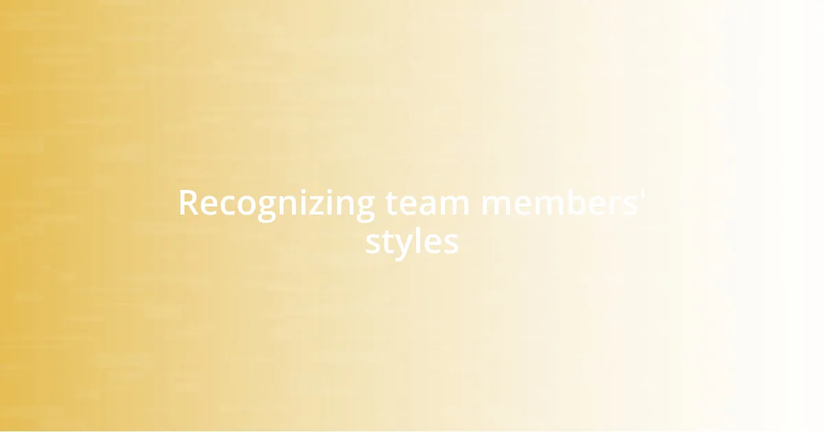 Recognizing team members