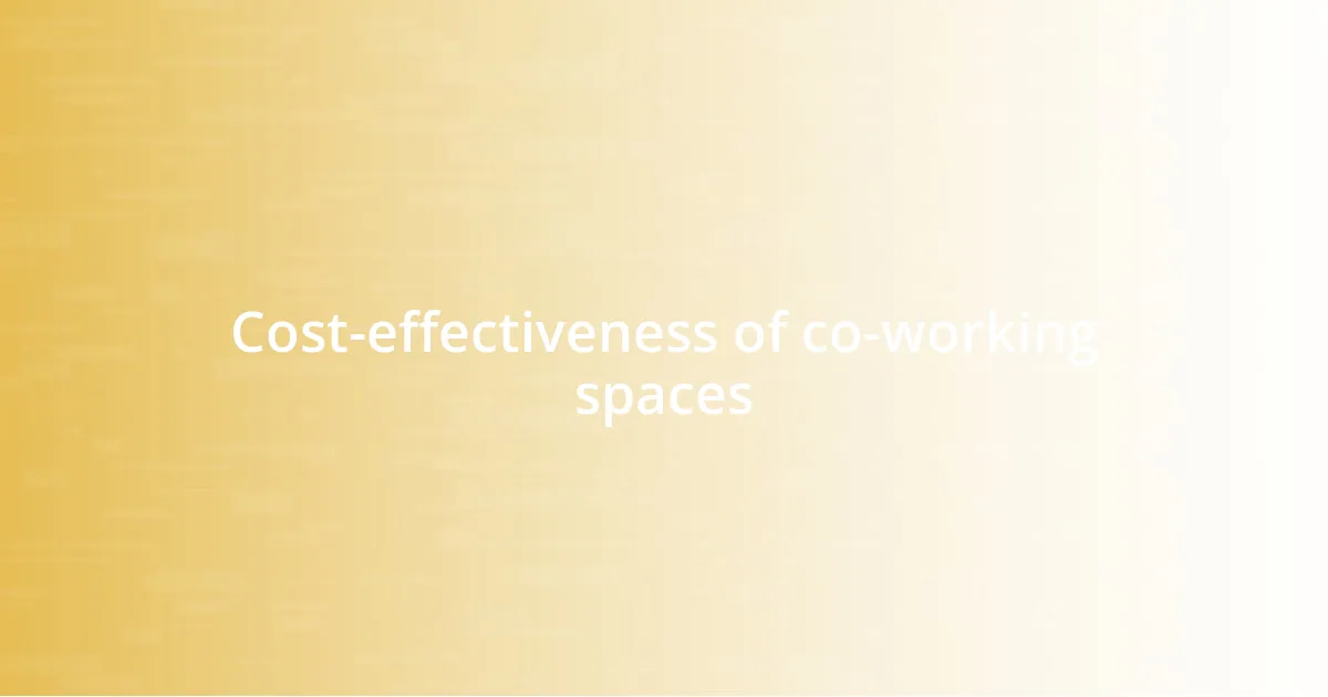 Cost-effectiveness of co-working spaces