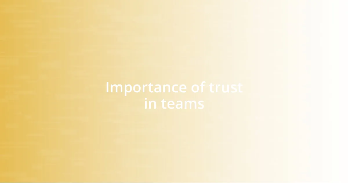 Importance of trust in teams