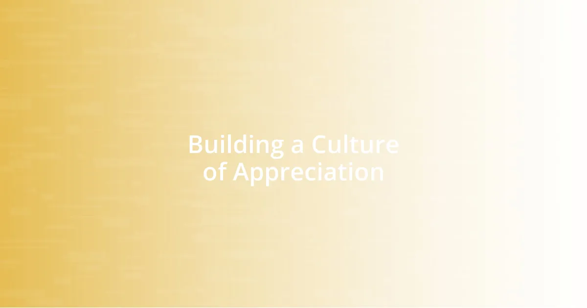 Building a Culture of Appreciation