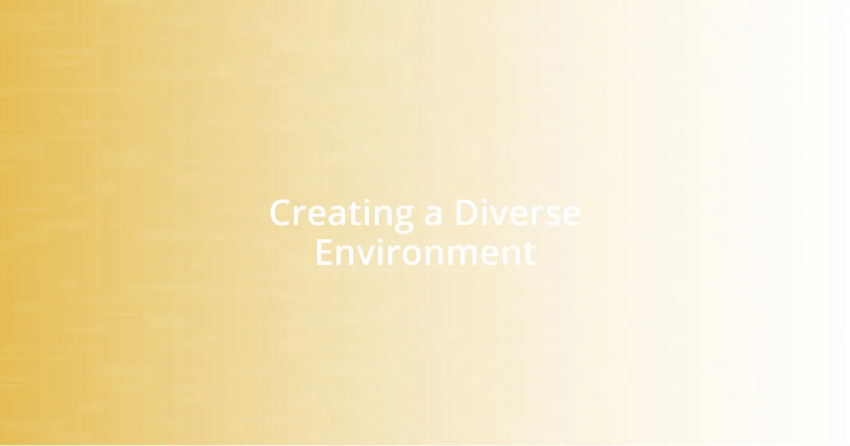 Creating a Diverse Environment