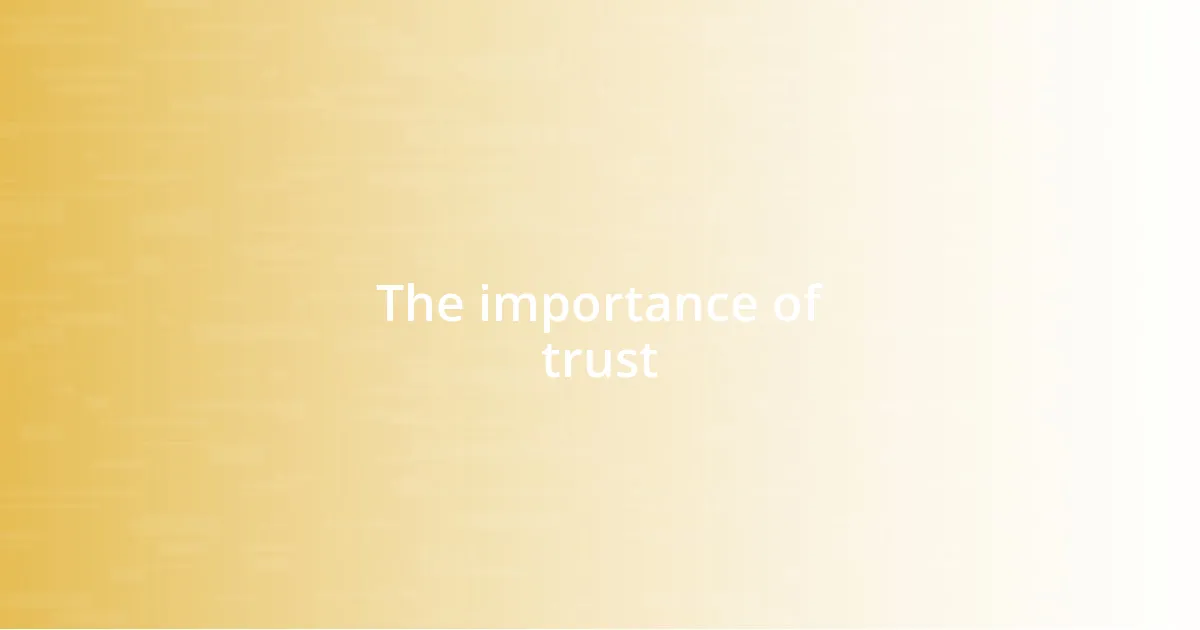 The importance of trust