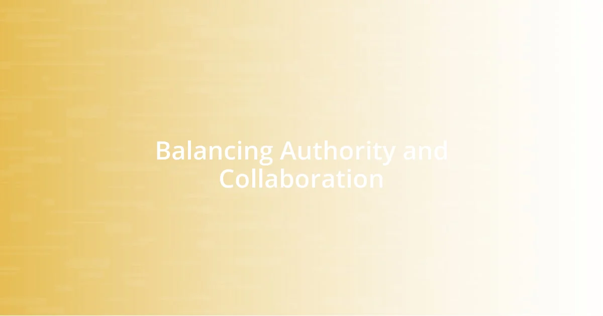 Balancing Authority and Collaboration