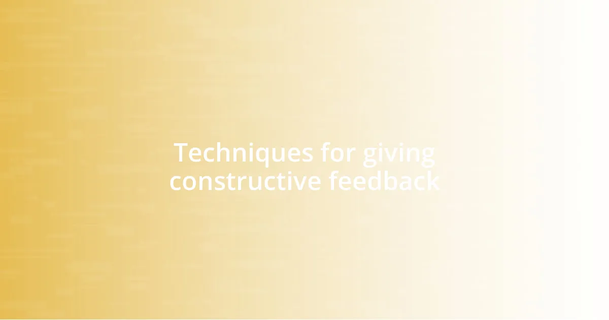 Techniques for giving constructive feedback