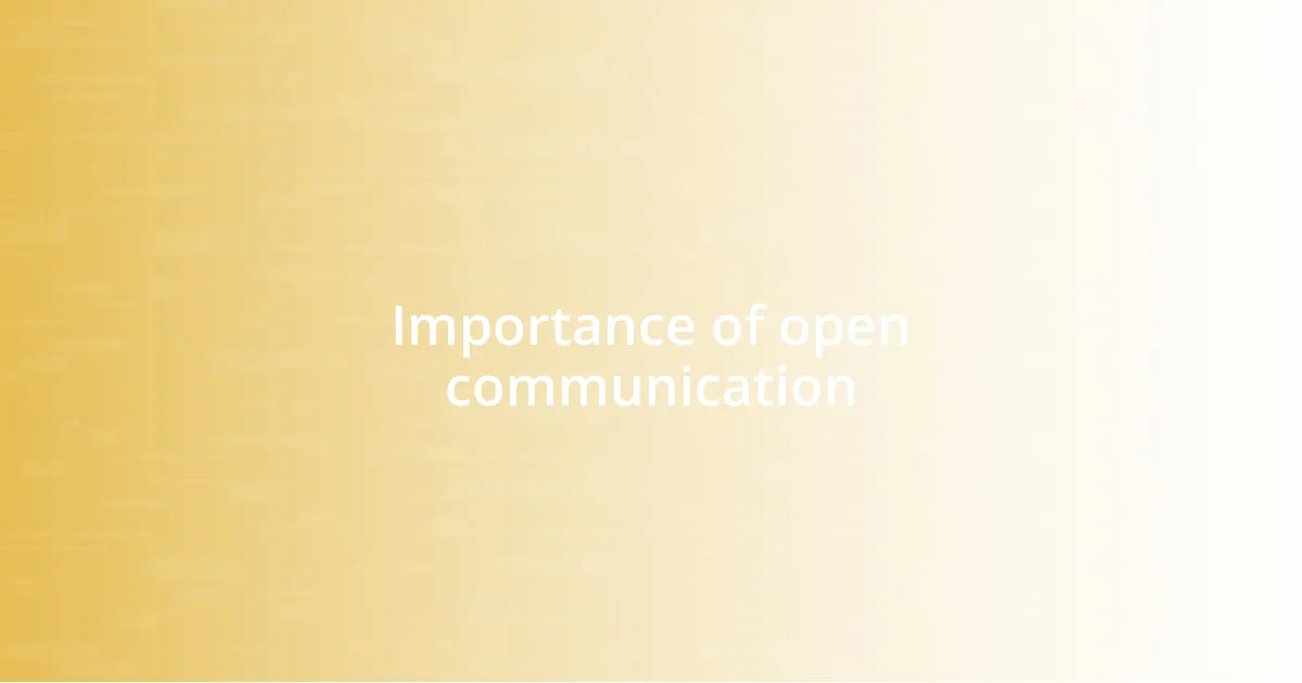 Importance of open communication