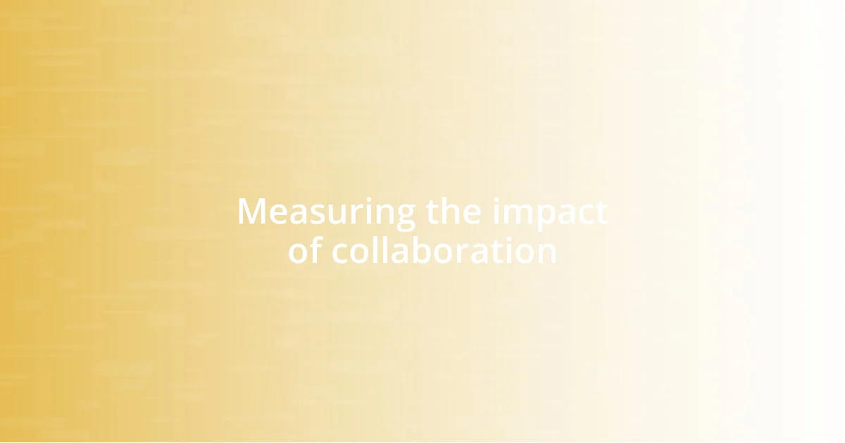 Measuring the impact of collaboration