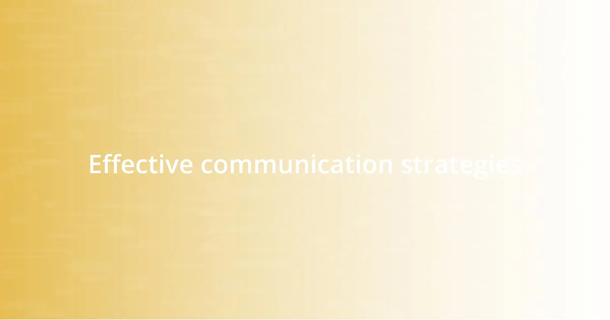 Effective communication strategies