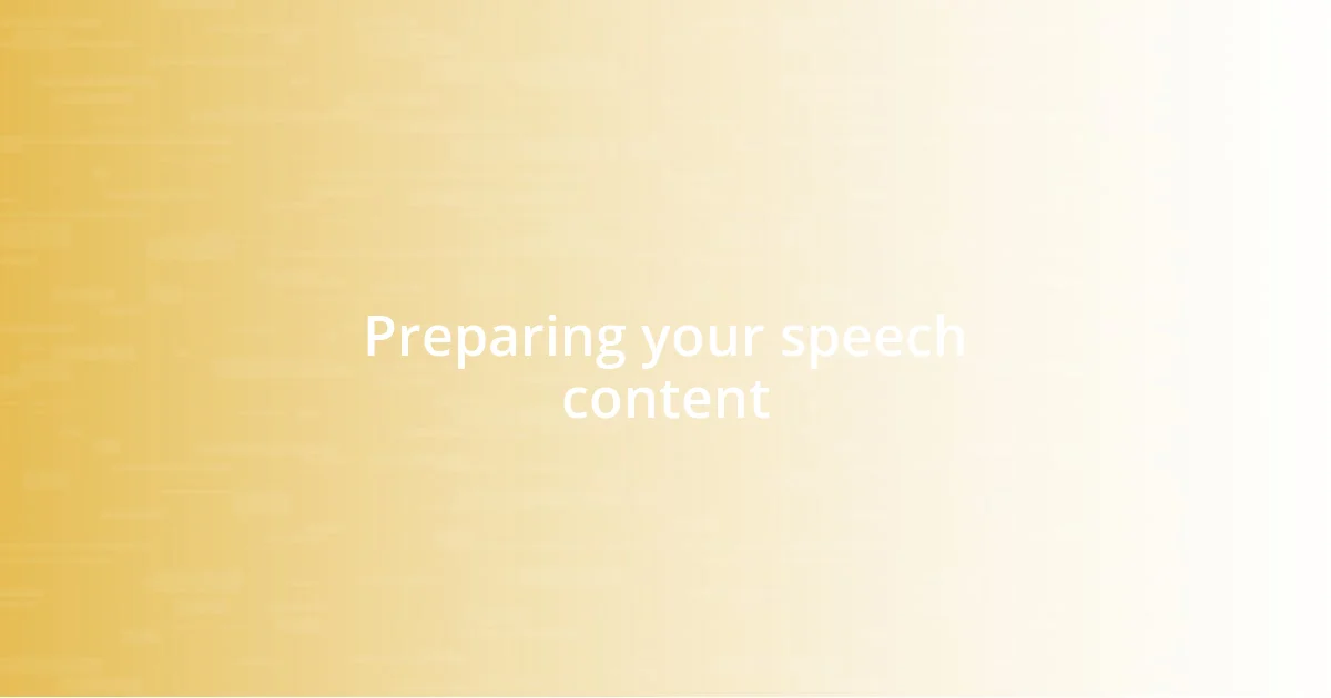 Preparing your speech content