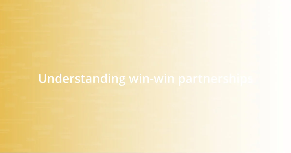 Understanding win-win partnerships