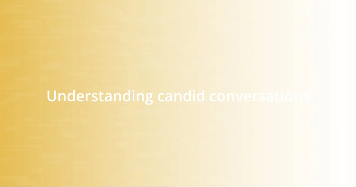 Understanding candid conversations