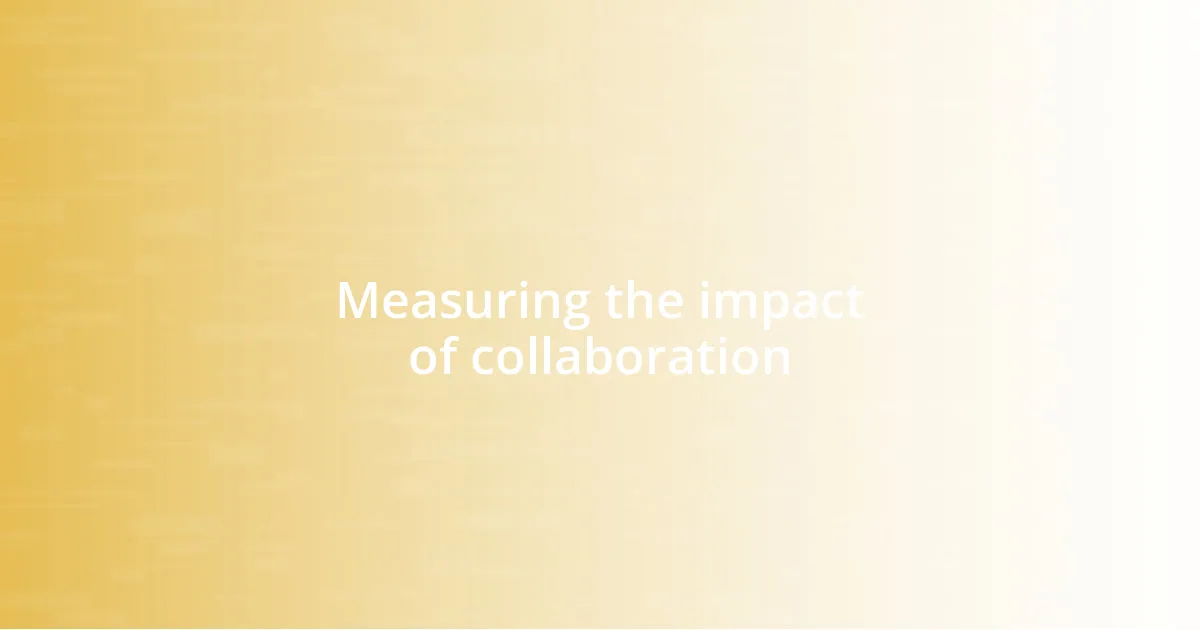 Measuring the impact of collaboration