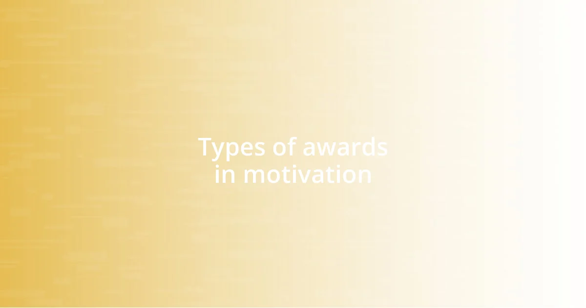 Types of awards in motivation