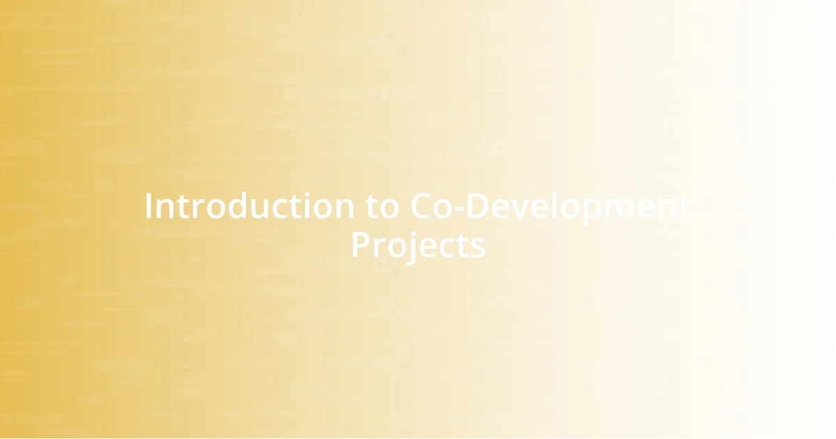 Introduction to Co-Development Projects