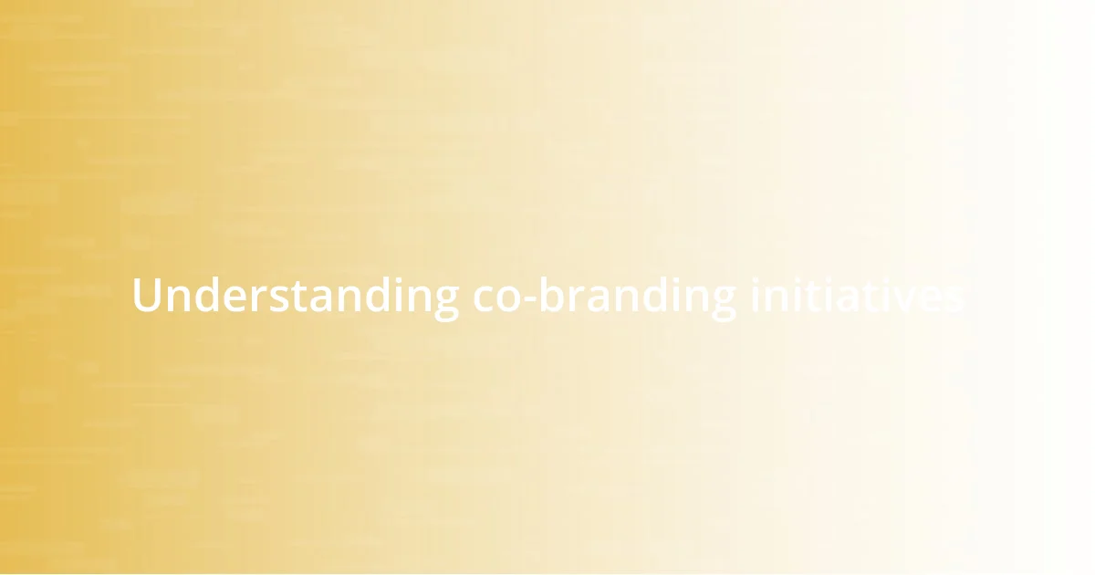 Understanding co-branding initiatives