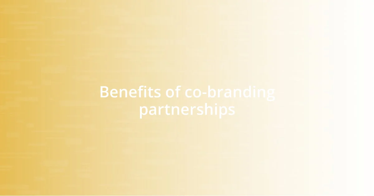 Benefits of co-branding partnerships