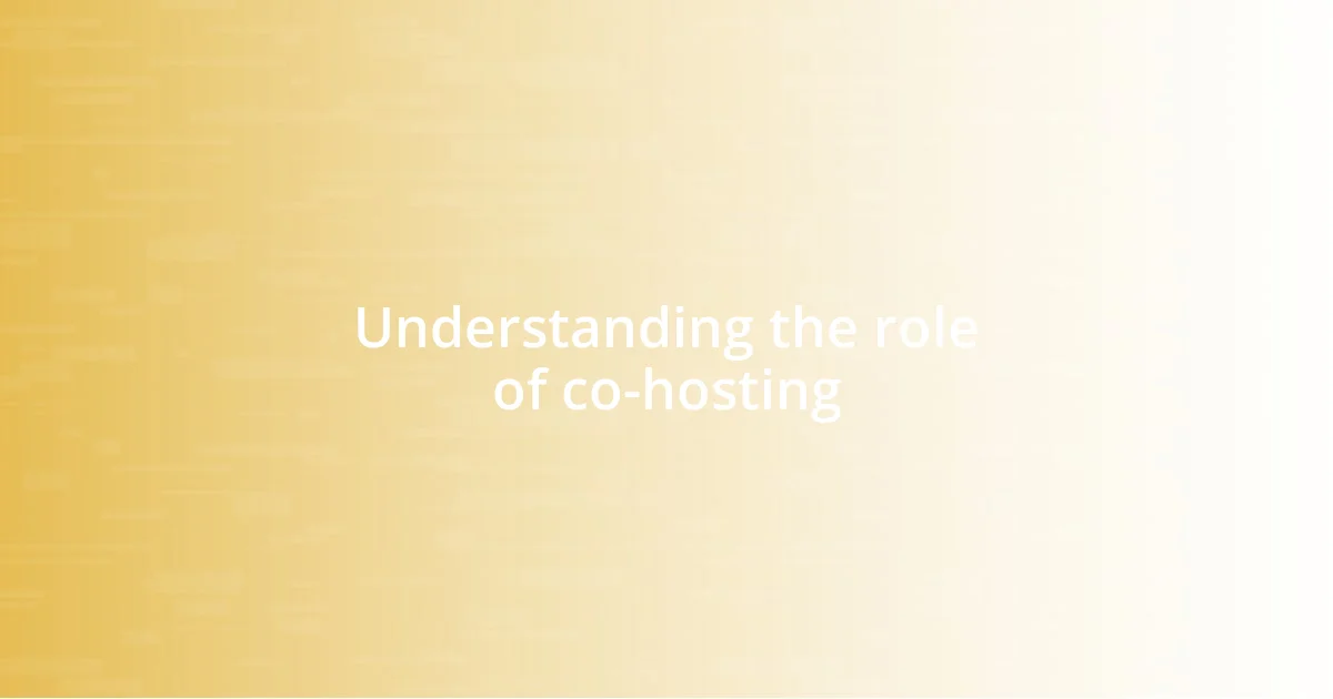 Understanding the role of co-hosting