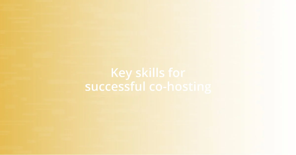 Key skills for successful co-hosting