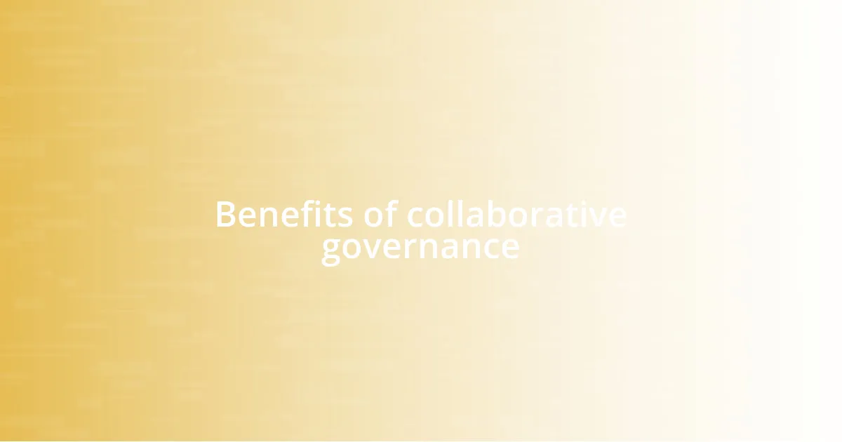 Benefits of collaborative governance