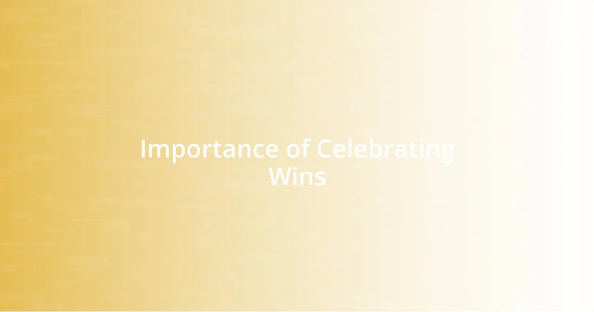 Importance of Celebrating Wins