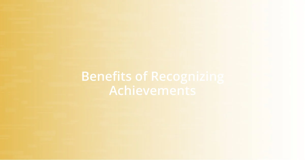 Benefits of Recognizing Achievements